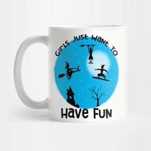 Girls Just Want to Have Fun Art Mug